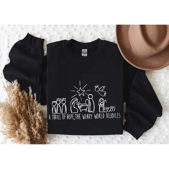 A Thrill Of Hope Nativity Christian Graphic Sweatshirt