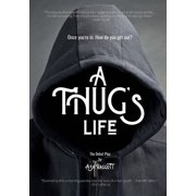 A Thugs Life, Paperback