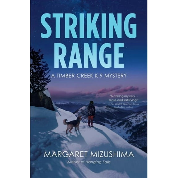 A Timber Creek K-9 Mystery: Striking Range : A Timber Creek K-9 Mystery (Series #7) (Paperback)