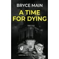 thumbnail image 1 of A Time For Dying, (Paperback), 1 of 1