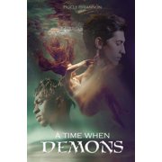 A Time When Demons (Paperback)