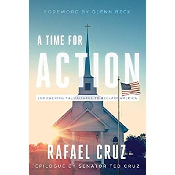Pre-Owned A Time for Action: Empowering the Faithful to Reclaim America (Hardcover) 1944229000 9781944229009