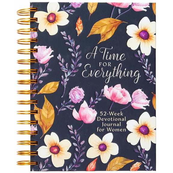 A Time for Everything: Weekly Devotional Journal for Women (Spiral-Bound)