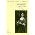 thumbnail image 1 of A Time for Planting: The First Migration, 1654-1820 (Hardcover) by Professor Eli Faber, Professor Henry L Feingold, 1 of 1