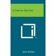 thumbnail image 1 of A Time in the Sun (Hardcover), 1 of 1