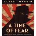 thumbnail image 1 of Pre-Owned A Time of Fear: America in the Era of Red Scares and Cold War (Hardcover) 0525644296 9780525644293, 1 of 1