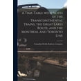 thumbnail image 1 of A Time-table With Notes of the Transcontinental Trains, the Great Lakes Route, and the Montreal and Toronto Line [microform] (Paperback), 1 of 1