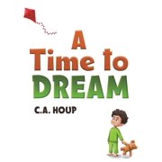 A Time to Dream, Hardcover