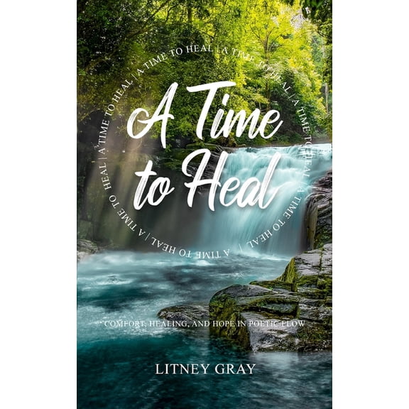 A Time to Heal, (Paperback)