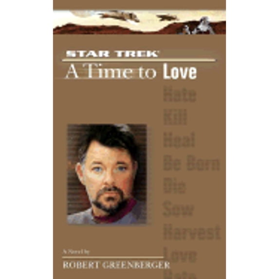 Pre-Owned A Time to Love (Star Trek: the Next Generation) (Unknown) 0743462858 9780743462853