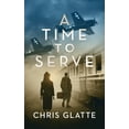 thumbnail image 1 of A Time to Serve A Time to Serve, Book 1, (Paperback), 1 of 1