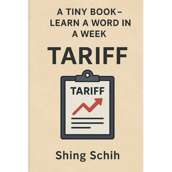 A Tiny Book - Learn a Word in a Week A Tiny Book - Learn a Word in a Week - Tariff, Book 2, (Paperback)