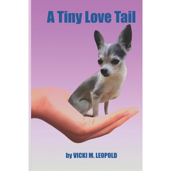 A Tiny Love Tail, (Paperback)