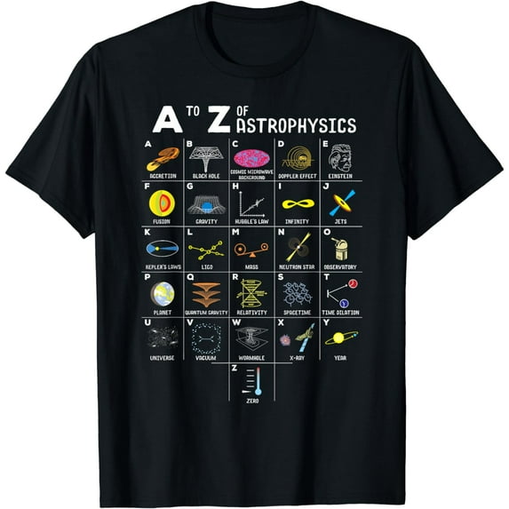 A To Z Funny Astronomy Lover Astrophysics Astronomer Gift T-Shirt