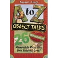 thumbnail image 1 of Pre-Owned A to Z Object Talks That Teach About the Old Testament: 26 Memorable Messages Your Kids Will Love! (Paperback) 0784712360 9780784712368, 1 of 1