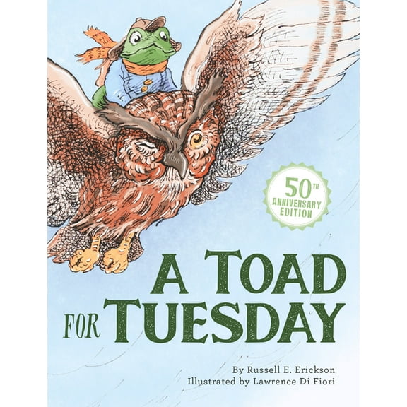 Toad for Tuesday A Toad for Tuesday 50th Anniversary Edition, Book 1, (Hardcover)