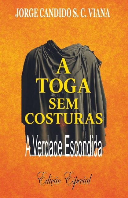 A Toga sem costura: A verdade escondida, (Paperback)