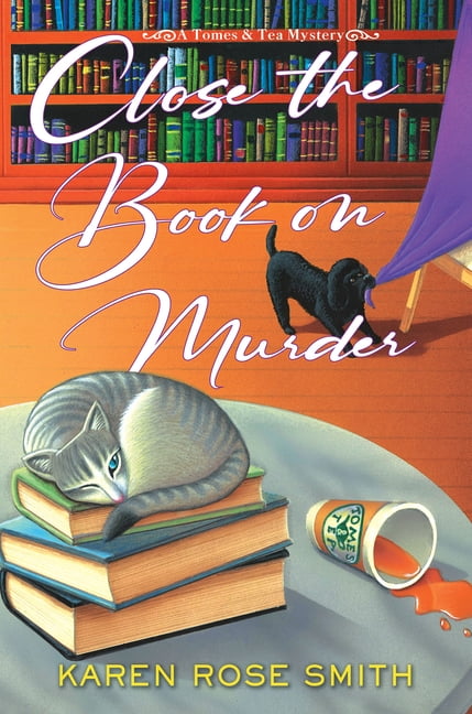 A Tomes & Tea Mystery Close the Book on Murder, (Hardcover)