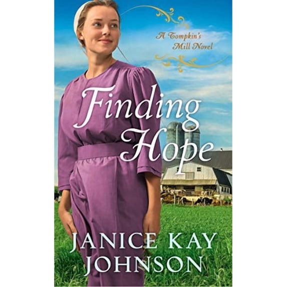 A Tompkin's Mill Novel: Finding Hope (Series #3) (Paperback)