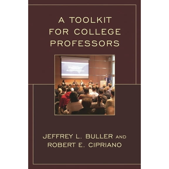A Toolkit for College Professors, (Paperback)