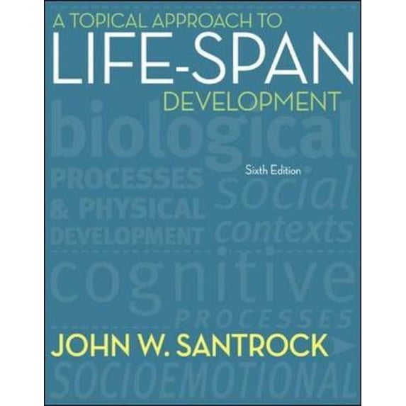 Pre-Owned A Topical Approach to Life-Span Development