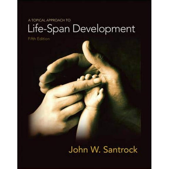 Pre-Owned A Topical Approach to Lifespan Development