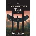 thumbnail image 1 of A Tormentor's Tale, (Paperback), 1 of 1