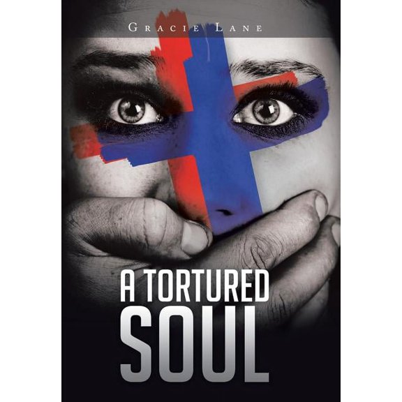 A Tortured Soul (Hardcover)
