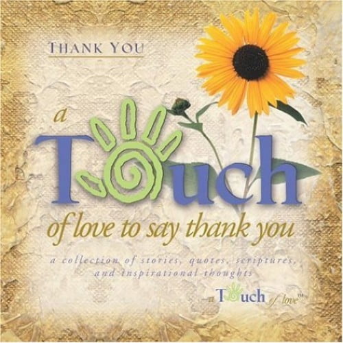 Pre-Owned Touch of Love Thank You (Hardcover) 1582292299 9781582292298