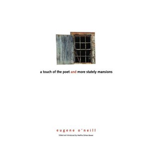 Pre-Owned A Touch of the Poet and More Stately Mansions (Paperback) 0300100795 9780300100792