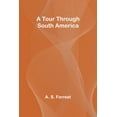thumbnail image 1 of A Tour Through South America, (Paperback), 1 of 1