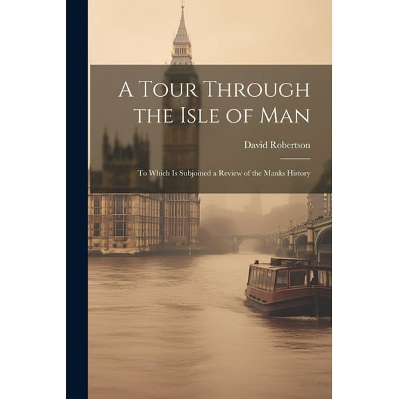 A Tour Through the Isle of Man (Paperback)