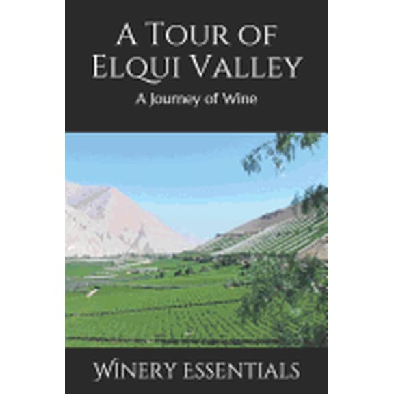 A Tour of Elqui Valley (Paperback)