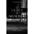 thumbnail image 1 of A Trace of Murder (A Keri Locke Mystery--Book #2) (Paperback) by Blake Pierce, 1 of 1