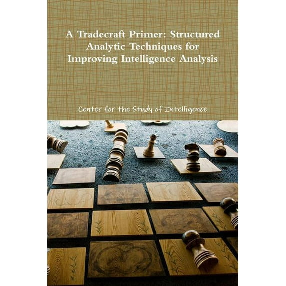 A Tradecraft Primer (Paperback)