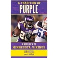 thumbnail image 1 of A Tradition of Purple : An Inside Look at the Minnesota Vikings (Paperback), 1 of 2