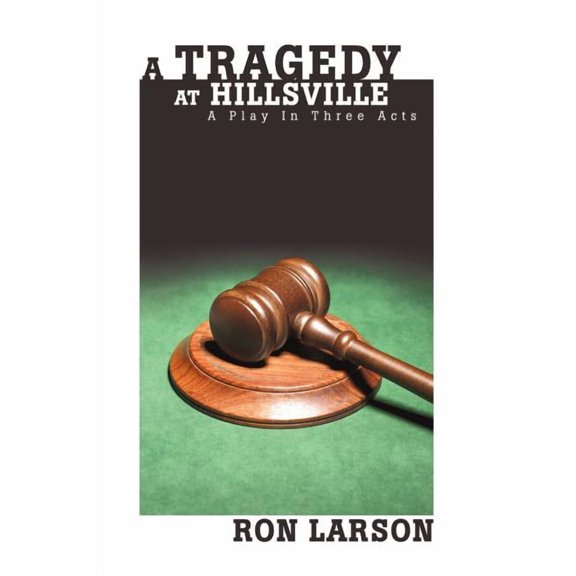 A Tragedy at Hillsville (Paperback)