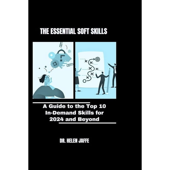A Transformative and Life-Changing Books: The Essential Soft Skills (Paperback)