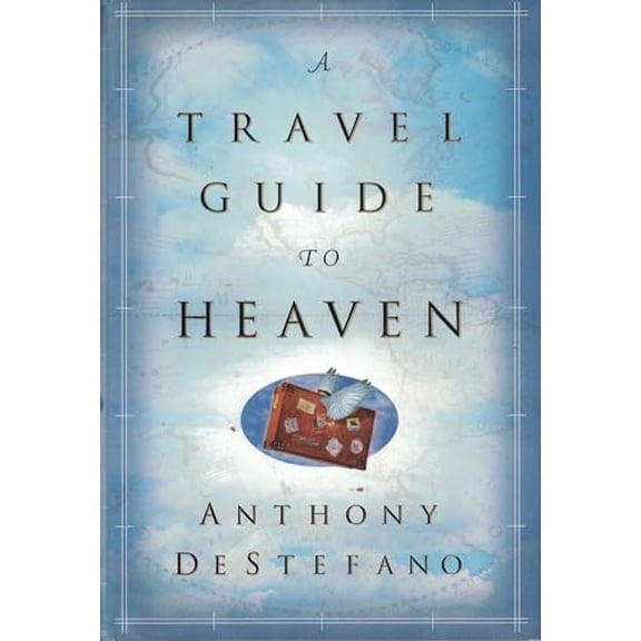 Pre-Owned A Travel Guide to Heaven (Hardcover) 038550988X 9780385509886