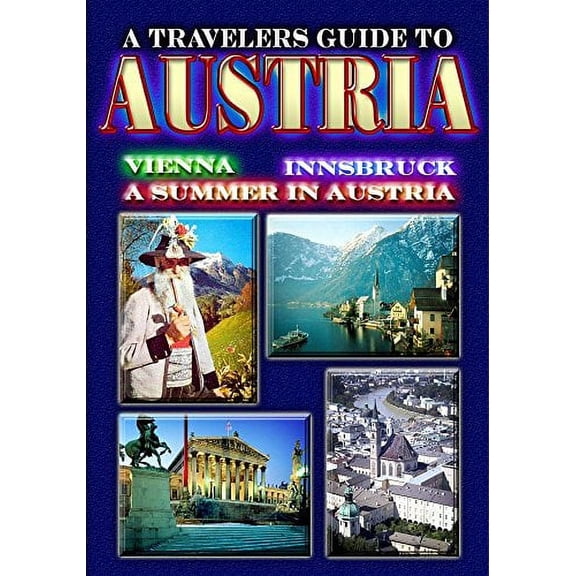 A Traveler's Guide To Austria