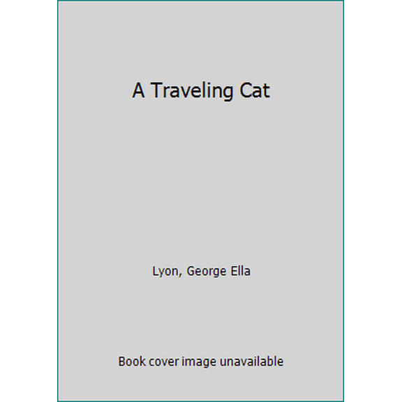 Pre-Owned A Traveling Cat (Library Binding) 0531331024 9780531331026