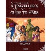 A Travellers Guide to Mars - Full Book, Paperback