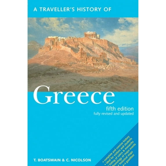 Pre-Owned A Traveller's History of Greece (Paperback) 1566565227 9781566565226