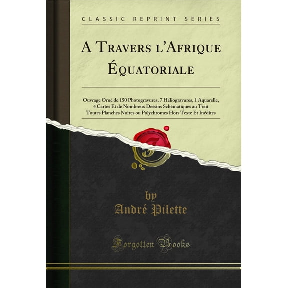 A Travers l'Afrique quatoriale (Classic Reprint)
