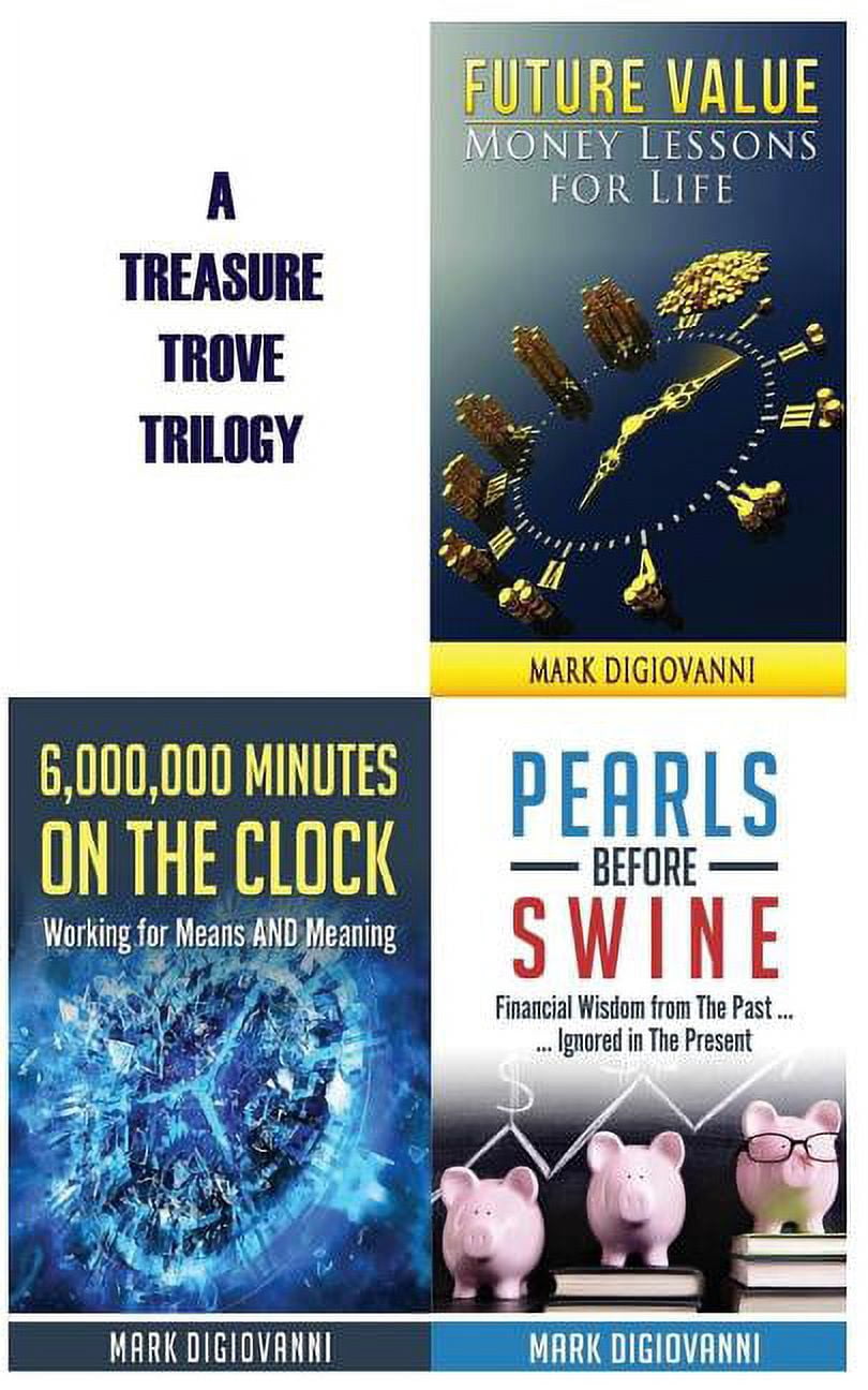 Future Slippers A Treasure Trove Trilogy: Future Value / Pearls Before Swine ...
