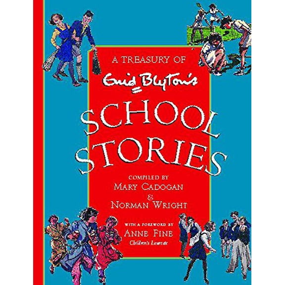 Pre-Owned A Treasury of Enid Blyton's School Stories by Blyton, Enid (Cadogan, Mary; Wright, Norman), Hardcover, English