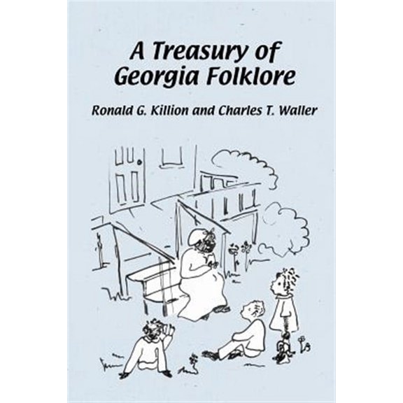 A Treasury of Georgia Folklore
