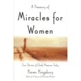thumbnail image 1 of Pre-Owned A Treasury of Miracles for Women: True Stories of God's Presence Today (Hardcover) 0446529605 9780446529600, 1 of 1