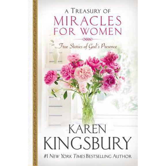 Pre-Owned A Treasury of Miracles for Women: True Stories of God's Presence Today (Hardcover) 0446529605 9780446529600