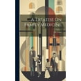 thumbnail image 1 of A Treatise On Family Medicine (Hardcover), 1 of 1